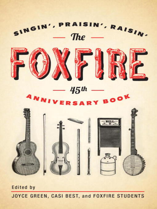 Title details for The Foxfire 45th Anniversary Book by Foxfire Fund, Inc. - Wait list